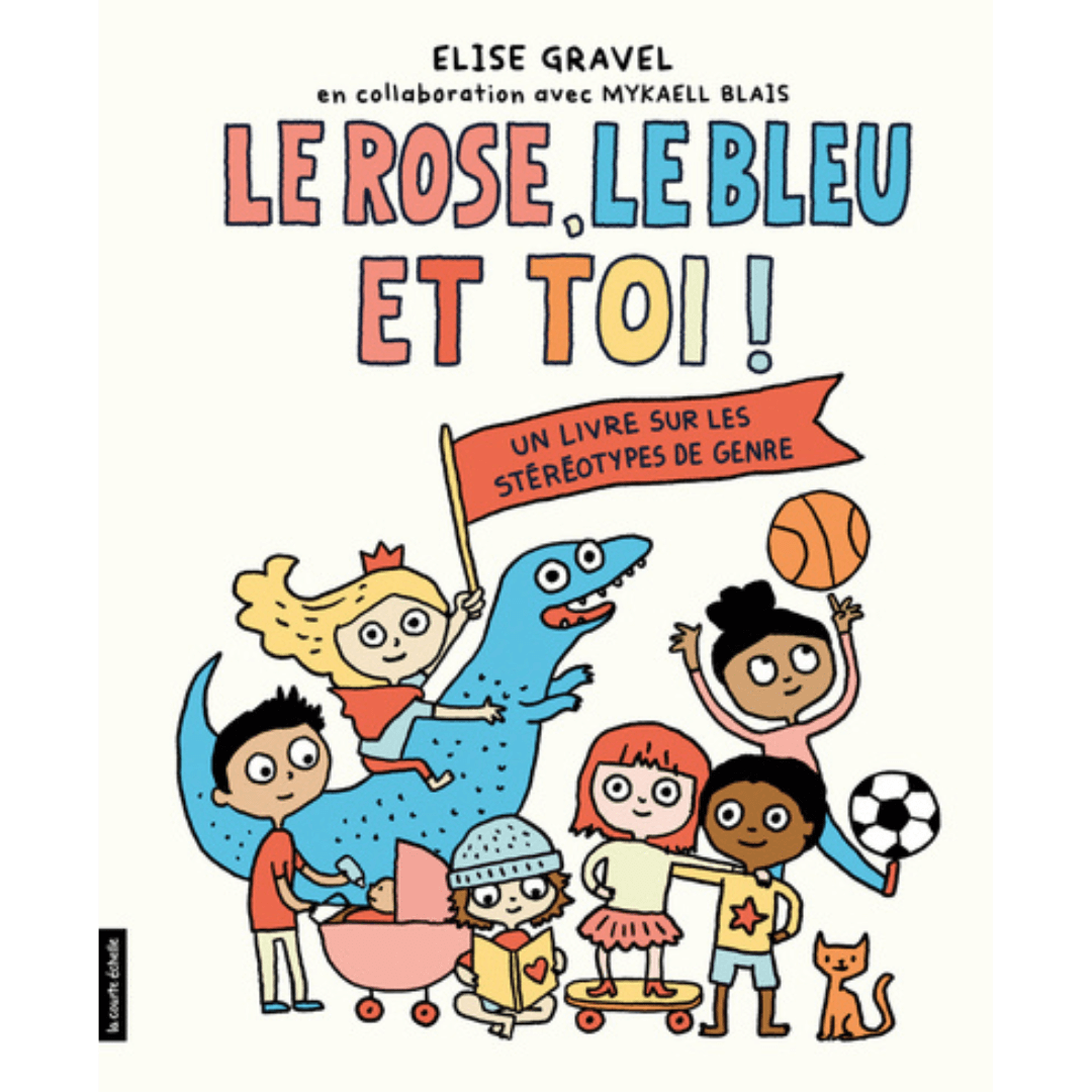 LE ROSE, LE BLEU ET TOI! - LIVRE